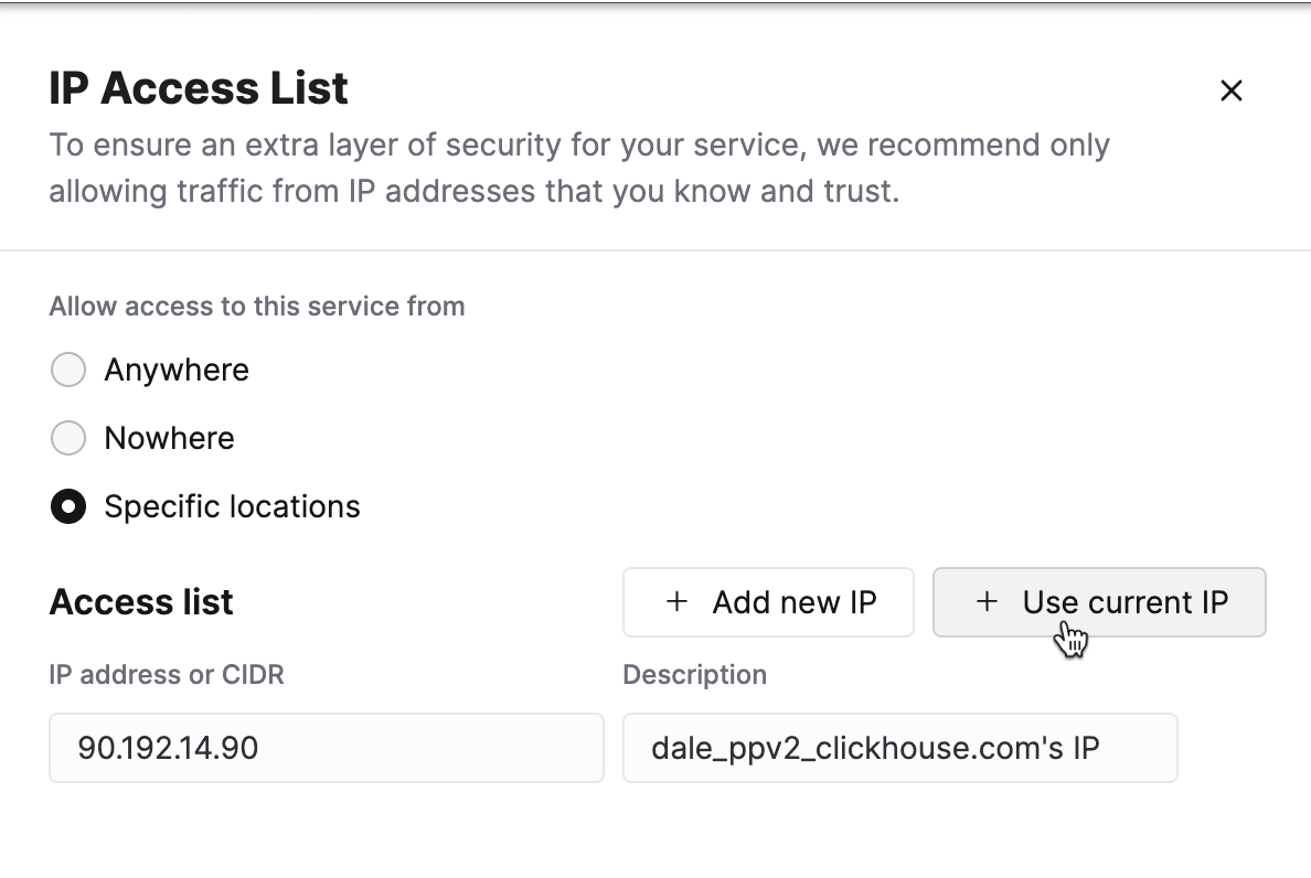 أضف عنوان IP الحالي إلى قائمة الوصول إلى IP في ClickHouse Cloud